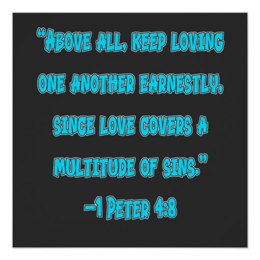 1 Peter 4:8 愛し合うことを続けよう ポスター (正面)
