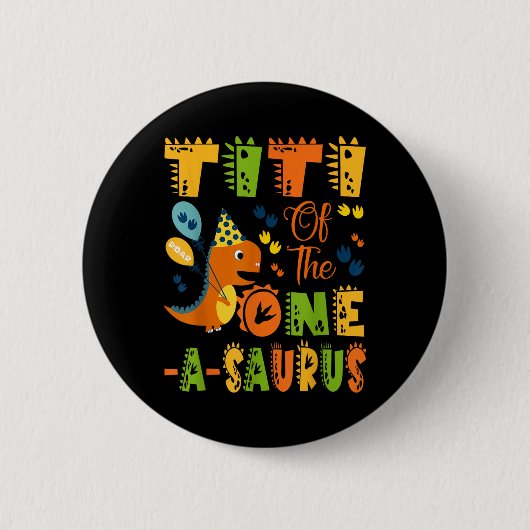 1-saurusのティティ1番目の誕生日の恐竜パー 缶バッジ (正面)