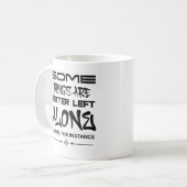 1_Some_Things_Are_Better_離れ__Alone_Like_Me_For_In コーヒーマグカップ (正面左)