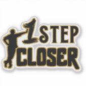1 Step Closer – Motivational Quote  シール (正面)