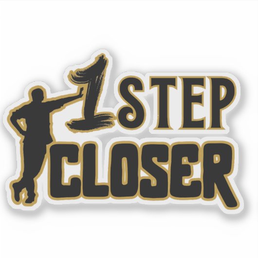 1 Step Closer – Motivational Quote  シール (正面)