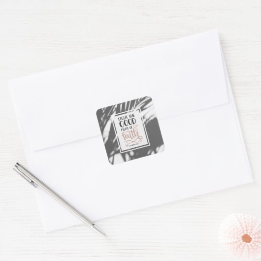 1 Timothy 6:12信仰の良き戦いに戦う スクエアシール (封筒)