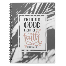 1 Timothy 6:12信仰の良き戦いに戦う ノートブック