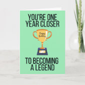 1 Year Closer to Becoming a Legend - Birthday Card カード (正面)