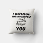 1Myoutube加入者。私はそれを知っもした クッション (裏面)
