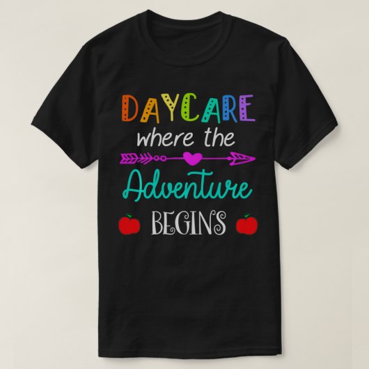 1st Day of School Daycare Adventure Begins Teacher Tシャツ (デザイン正面)