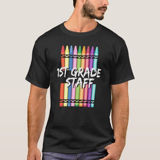 1st First Grade Staff Crayons Tシャツ (正面)