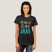 1st grade is my jam teacher 1st grade teacher appr tシャツ (正面フル)