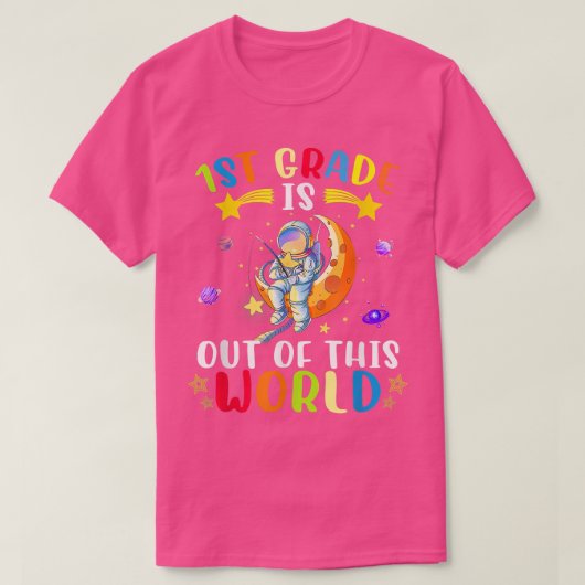 1st Grade Is Out Of This World Astronaut Back To S Tシャツ (デザイン正面)