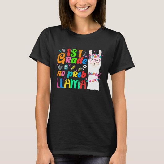 1st Grade No Prob Llama Teacher Student First Day  Tシャツ (正面)