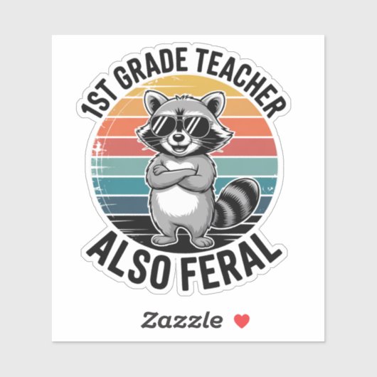 1st Grade Teacher Also Feral | Funny Custom-Cut シール (シート)