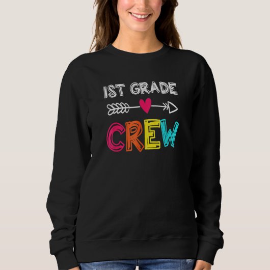 1st Grade Teacher  Back To School 1st Grade Crew K スウェットシャツ (正面)