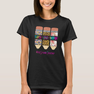 1st Grade Teacher Teach Love Inspire Pencil Leopar Tシャツ