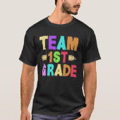 1st Grade Teacher Team Instructor Educator School  Tシャツ (正面)
