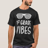 1st Grade Vibes First Back To School For Teacher S Tシャツ (正面)