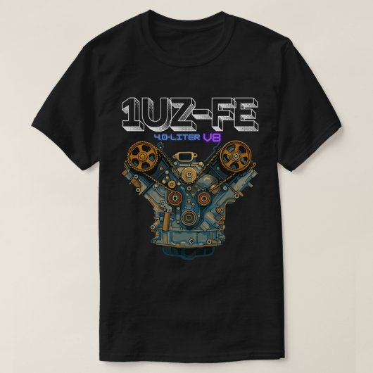 1UZ-FE 4.0 LITER V8 T-Shirt Tシャツ (デザイン正面)