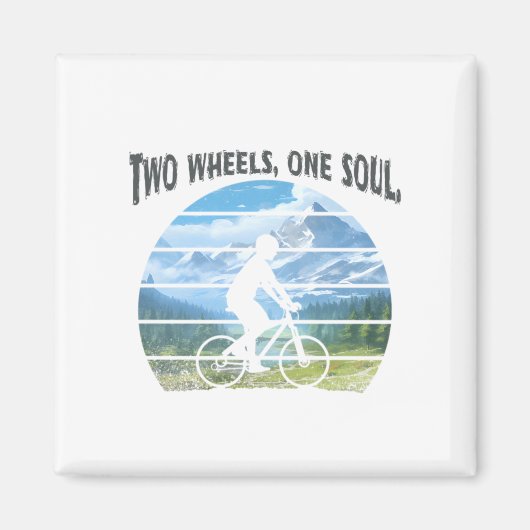 2つのホイール、1つの魂。サイクリングスポーツ マグネット (正面)