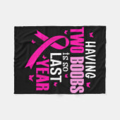 2つの乳房を持つことは、昨年の乳がんAw フリースブランケット (正面(横))