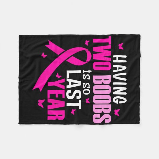 2つの乳房を持つことは、昨年の乳がんAw フリースブランケット (正面(横))