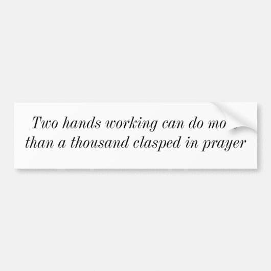 2つの手の働くことは多くをすることができます バンパーステッカー (正面)