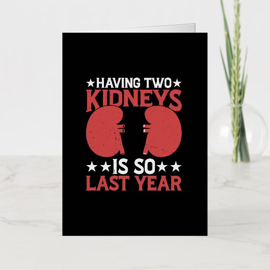 2つの腎臓を持つことは昨年のように5 箔グリーティングカード (正面)
