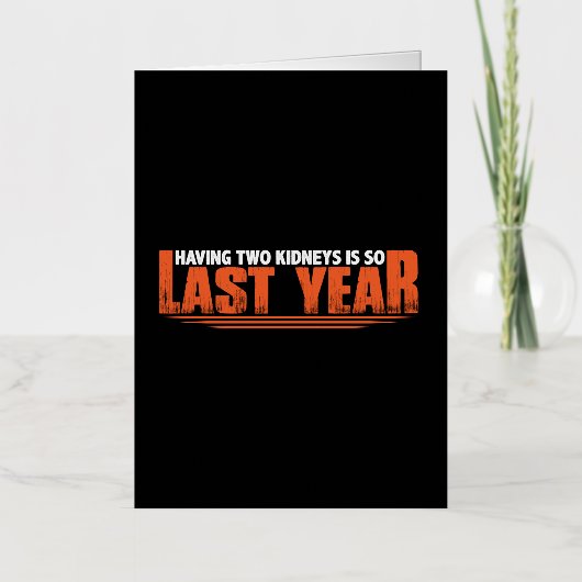 2つの腎臓を持つことは昨年のように8 箔グリーティングカード (正面)