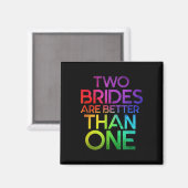 2つの花嫁は1つのレズビアンの結婚Lgbより良い マグネット (正面/裏面)