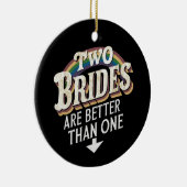 2つの花嫁は1つのレズビアンよりも優結婚れている セラミックオーナメント (右)