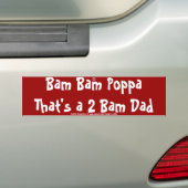 2つのBamのパパであるBam BamのPoppa バンパーステッカー (車上)