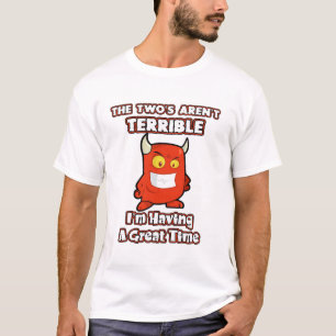 2つはひどくないです、私過ごしていますすばらしいひとときを Tシャツ