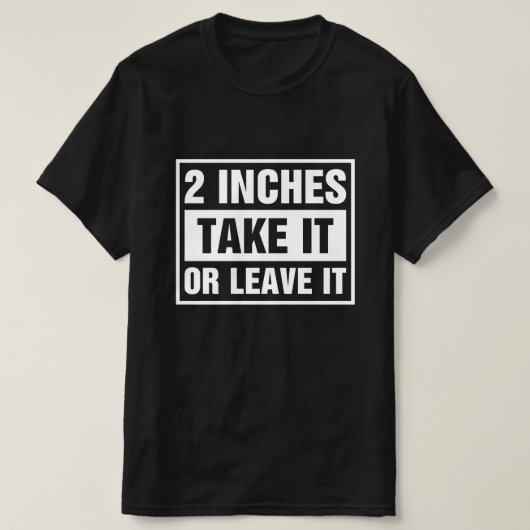 2インチ受け入れるか拒否するか Tシャツ (デザイン正面)