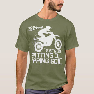 2ストロークスピッティング油リッピング土壌モトクロス Tシャツ