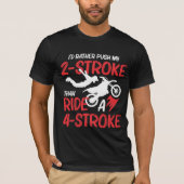 2ストロークMXモトクロスダートバイクライダースーパークロス Tシャツ (正面)