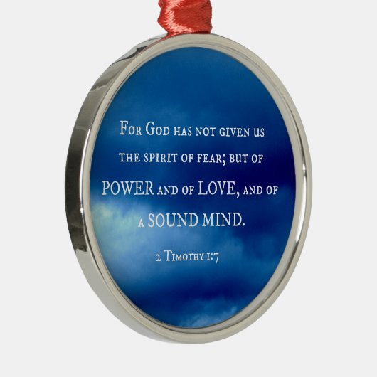 2テモテ1:7神は私たち与えを持っていない。 メタルオーナメント (右)