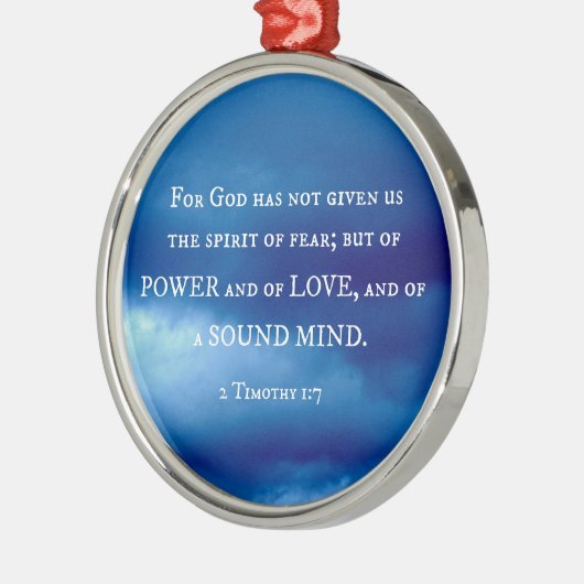 2テモテ1:7神は私たち与えを持っていない。 メタルオーナメント (左)