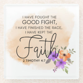 2テモテ4:7 – 私は信仰保の桃を持っている ガラスコースター