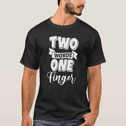 2ワード1本の指グラフィック Tシャツ (正面)