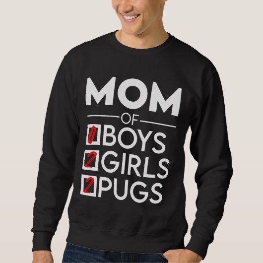 2人の女の子2人と2つのpugsのママ必須Tシャツ スウェットシャツ (正面)