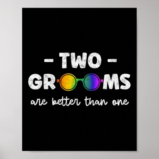 2人の花婿は1人よりいいTシャツ LGBT ゲイ ポスター (正面)