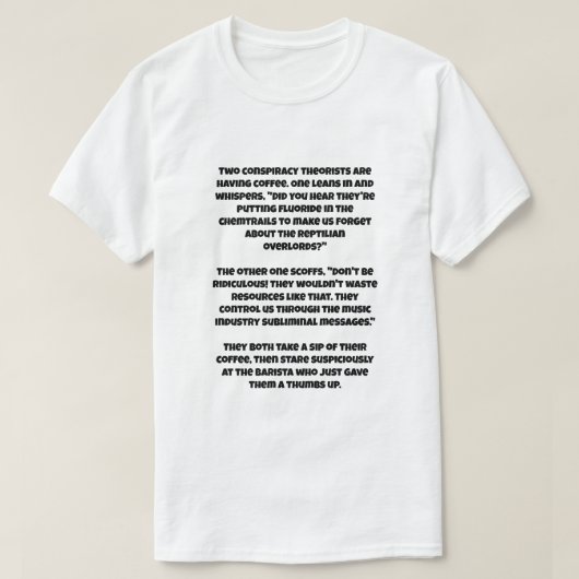 2人の陰謀理論家についてのAIジョーク Tシャツ (デザイン正面)