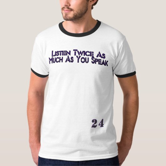 「2倍聞いて1度話す」 - 24 Hard Line Tシャツ (正面)