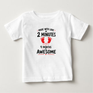 2分と9ヶ月愛を込めて作られました ベビーTシャツ