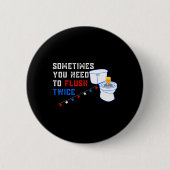 2回のアンチ切り株をフラッシュするおもしろい必要がある 缶バッジ (正面)