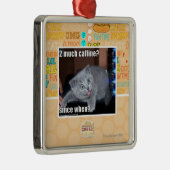 2多くのcaffineか。 メタルオーナメント (右)