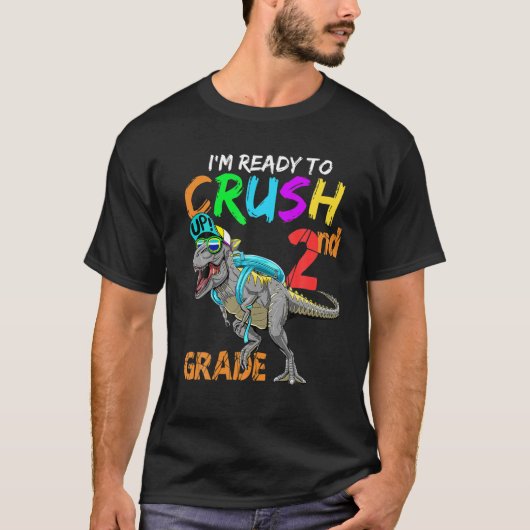 2年生T型恐竜のバックTレックスを粉砕する準備ができている Tシャツ (正面)