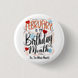 2月の私の誕生日月。Yes、全体の月 缶バッジ