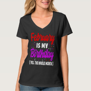 2月は私の誕生日は全体の月2月B Tシャツ