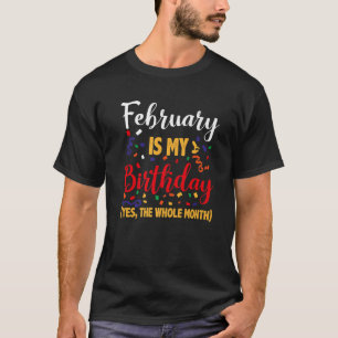 2月は私の誕生日Yesの全体の月のターンイン Tシャツ