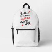 2月14日、私は毎日あなたを愛している プリントバックパック (正面)
