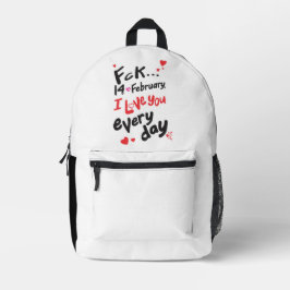 2月14日、私は毎日あなたを愛している プリントバックパック